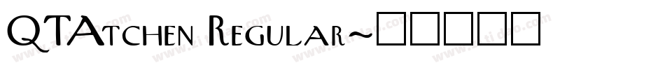 QTAtchen Regular字体转换